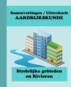 Samenvatting Aardrijkskunde Stedelijke gebieden en Rivieren