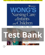 Test bank for wong's nursing care of infants and children 12th edition by marilyn j. hockenberry elizabeth a. duffy karen gibbs latest update 2023-2024