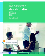 Samenvatting BasisKennis Calculatie (BKC) - 2026 - Associatie voor examinering
