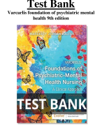 Test Bank For Varcarlis foundation of psychiatric mental health 9th edition All Chapters (1-36) | A+ ULTIMATE GUIDE