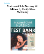 Test Bank For Maternal-Child Nursing 6th Edition By Emily Slone McKinney All Chapters (1-55) | A+ ULTIMATE GUIDE