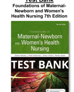 Test Bank For Foundations of Maternal-Newborn and Women's Health Nursing 7th Edition Murray All Chapters (1-27) | A+ ULTIMATE GUIDE