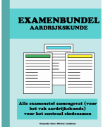 Examenbundel Aardrijkskunde (ALLE examenstof samengevat!)