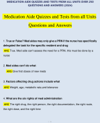 MEDICATION AIDE QUIZZES AND TESTS FROM ALL UNITS OVER 250 QUESTIONS AND ANSWERS (2024)