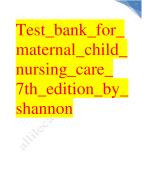 Test bank for maternal child nursing care 7th edition by shannon 2023-2024 Latest Update