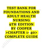 Test bank foundations and adult health nursing 9th edition cooper 2023-2024 Latest Update