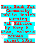 Test bank for community public health nursing 7th edition by mary a. nies melanie mcewen 2023-2024 Latest Update
