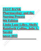 Test bank pharmacology and the nursing process 9th edition linda lane lilley shelly  2023-2024 Latest Update