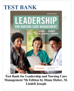 Test bank for leadership and nursing care management 7th edition by diane huber 2023-2024 Latest Update