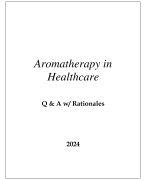 AROMATHERAPY HEALTHCARE EXAM Q & A WITH RATIONALES 2024