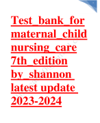 Test bank for maternal child nursing care 7th edition by shannon 2023-2024 Latest Update