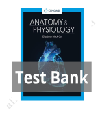 Test bank anatomy and physiology 1st edition by elizabeth co 2023-2024 Latest Update