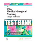 Test Bank - Medical-Surgical Nursing, Concepts and Practice, 4th Edition (Stromberg, 2023) Chapter 1-48  All Chapters