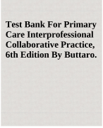Test Bank For Primary  Care Interprofessional  Collaborative Practice,  6th Edition By Buttaro.