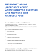MICROSOFT AZ/104  ,MICROSOFT AZURE  ADIMINISTRATOR QUESTION  AND ANSWERS 2024 GRADED A PLUS
