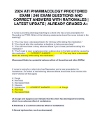 2024 ATI PHARMACOLOGY PROCTORED EXAM | 240 EXAM QUESTIONS AND CORRECT ANSWERS WITH RATIONALES | LATEST UPDATE | ALREADY GRADED A+