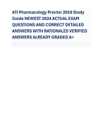 ATI Pharmacology Proctor 2019 Study Guide NEWEST 2024 ACTUAL EXAM QUESTIONS AND CORRECT DETAILED ANSWERS WITH RATIONALES VERIFIED ANSWERS ALREADY GRADED A+
