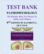  Complete test bank for McCance: Pathophysiology: The Biologic Basis for Disease in Adults and Children (8th Edition) all questions and correct detailed answers with rationales latest version for 2024-2025