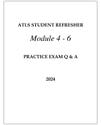 ATLS STUDENT REFRESHER MODULE 4 - 6 PRACTICE EXAM Q & A 2024