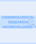 Criminological research aantekeningen hoorcolleges, minor criminology UU