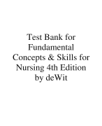Test Bank for Fundamental Concepts & Skills for Nursing 4th Edition (deWit 2023)