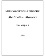 NURSING CLINICALS DIDACTIC MEDICATION MASTERY EXAM Q & A WITH RATIONALES 2024