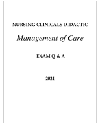 NURSING CLINICALS DIDACTIC MANAGEMENT OF CARE EXAM Q & A WITH RATIONALES 2024