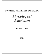 NURSING CLINICALS DIDACTIC PHYSIOLOGICAL ADAPTAION EXAM Q & A WITH RATIONALES 2024