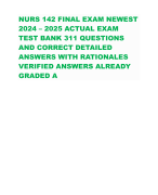 NURS 142 FINAL EXAM NEWEST 2024 – 2025 ACTUAL EXAM TEST BANK 311 QUESTIONS AND CORRECT DETAILED ANSWERS WITH RATIONALES VERIFIED ANSWERS ALREADY GRADED A+