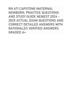 RN ATI CAPSTONE MATERNAL NEWBORN, PRACTICE QUESTIONS AND STUDY GUIDE NEWEST 2024 - 2025 ACTUAL EXAM QUESTIONS AND CORRECT DETAILED ANSWERS WITH RATIONALES VERIFIED ANSWERS GRADED A+