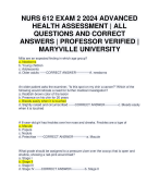 NURS 612 EXAM 2 2024 ADVANCED HEALTH ASSESSMENT | ALL QUESTIONS AND CORRECT ANSWERS | PROFESSOR VERIFIED | MARYVILLE UNIVERSITY