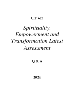 CIT 625 SPIRITUALITY, EMPOWERMENT AND TRANSFORMATION LATEST ASSESSMENT Q & A 2024  (DREXEL UNI)