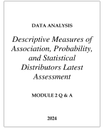 DATA ANALYSIS DESCRIPTIVE MEASURES OF ASSOCIATION,PROBABILITY,AND STATISTICAL DISTRIBUTORS LATEST ASSESSMENT MODULE 2 Q & A 2024