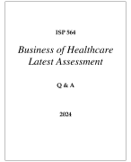 ISP 564 BUSINESS OF HEALTHCARE LATEST ASSESSMENT Q & A 2024  (DREXEL UNI)