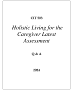 CIT 503 HOLISTIC LIVING FOR THE CAREGIVER LATEST ASSESSMENT Q & A 2024  (DREXEL UNI)