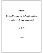 CIH 507 MINDFULNESS MEDICATION LATEST ASSESSMENT Q & A 2024  (DREXEL UNI)