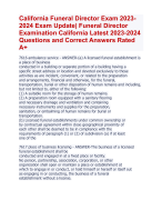  2023- 2024 Exam Update| Funeral Director  Examination California Latest 2023-2024 Questions and Correct Answers