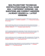 NHA PHLEBOTOMY TECHNICIAN CERTIFICATION EXAM ACTUAL EXAM 2024 | 2 DIFFERENT VERSIONS | 200 QUESTIONS