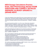 HESI Dosage Calculations Practice  Exam, Hesi Pharmacology Review EXAM QUESTIONS AND CORRECT DETAILED  ANSWERS |ALREADY GRADED A+  (BRAND NEW