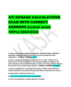 ATI DOSAGE CALCULATIONS  EXAM WITH CORRECT  ANSWERS [actual exam  100%] 2023\2024