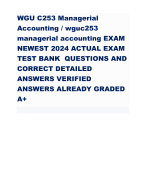 WGU C253 Managerial Accounting / wguc253 managerial accounting EXAM NEWEST 2024 ACTUAL EXAM TEST BANK QUESTIONS AND CORRECT DETAILED ANSWERS VERIFIED ANSWERS ALREADY GRADED A+