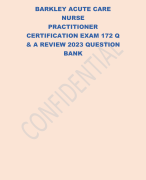 BARKLEY ACUTE CARE  NURSE PRACTITIONER  CERTIFICATION EXAM 172 Q  & A REVIEW 2023 QUESTION  BANK