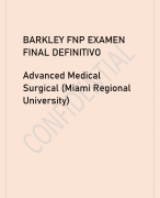 BARKLEY FNP EXAMEN FINAL DEFINITIVO Advanced Medical  Surgical (Miami Regional  University)