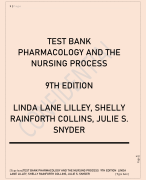 TEST BANK PHARMACOLOGY AND THE  NURSING PROCESS 9TH EDITION LINDA LANE LILLEY, SHELLY  RAINFORTH COLLINS, JULIE S.  SNYDER