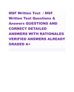 MSF Written Test / MSF Written Test Questions & Answers QUESTIONS AND CORRECT DETAILED ANSWERS WITH RATIONALES VERIFIED ANSWERS ALREADY GRADED A+