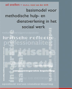 Samenvatting Basismodel voor methodische hulp- en dienstverlening in het sociaal werk (Snellen, 2014
