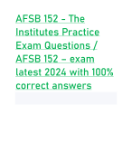 AFSB 152 - The Institutes Practice Exam Questions / AFSB 152 – exam latest 2024 with 100% correct answers