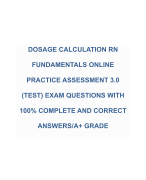 DOSAGE CALCULATION RN  FUNDAMENTALS ONLINE  PRACTICE ASSESSMENT 3.0  (TEST) EXAM QUESTIONS WITH  100% COMPLETE AND CORRECT  ANSWERS/A+ GRADE