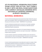 ATI PN MATERNAL NEWBORN PROCTORED EXAM LATEST 2024 ACTUAL TEST FORM A, B AND C WITH 400 REAL EXAM QUESTIONS AND CORRECT DETAILED ANSWERS WITH RATIONALES (VERIFIED ANSWERS)  ALREADY GRADED A+.pdf