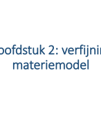 samenvatting verfijning materiemodel 